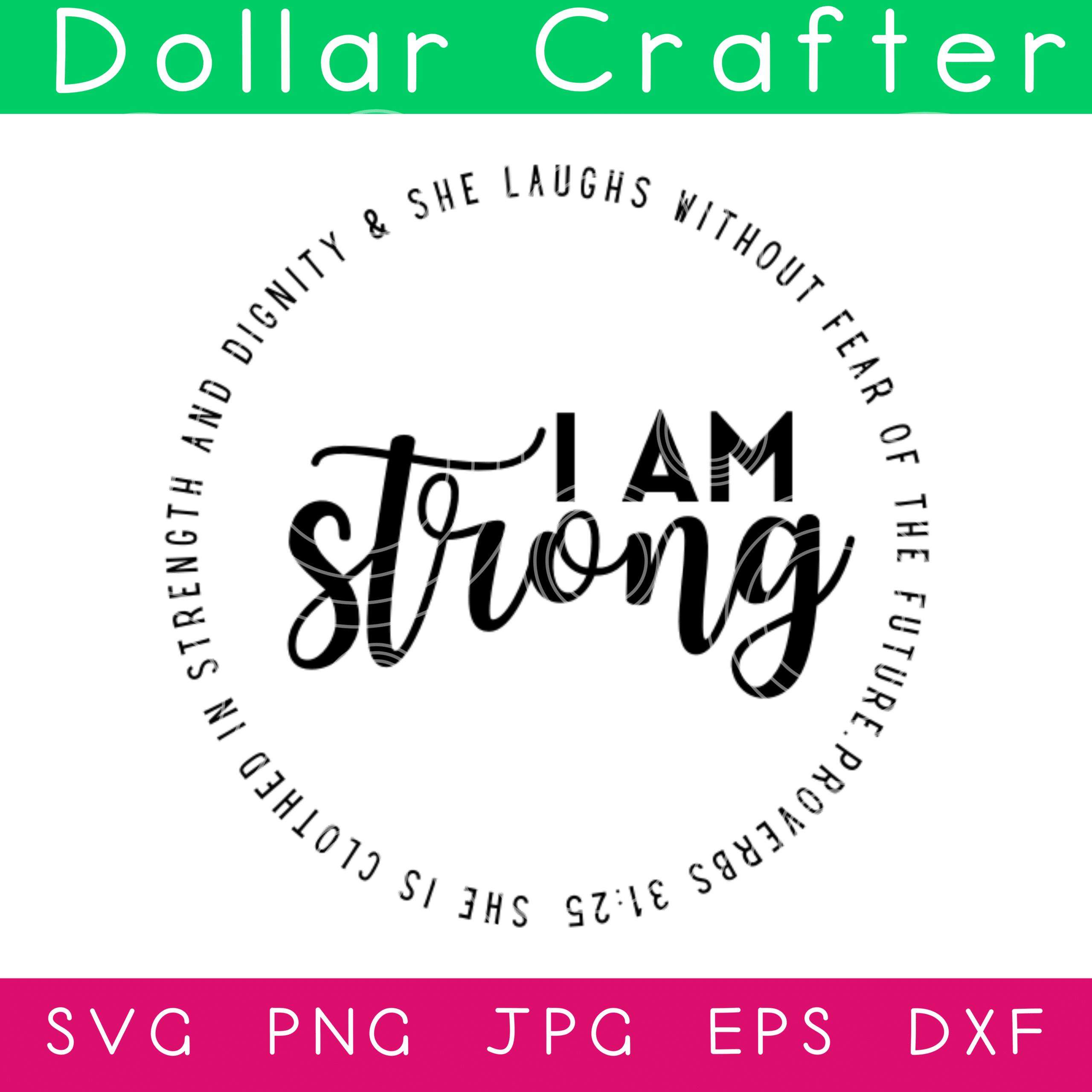 I Am Strong Circle SVG Cut File Set for Cricut or Silhouette