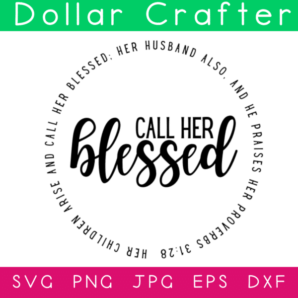 Call Her Blessed Circle SVG Cut File Set for Cricut or Silhouette