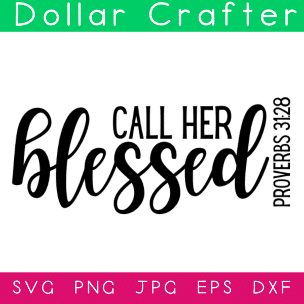 Call Her Blessed SVG Cut File Set for Cricut or Silhouette
