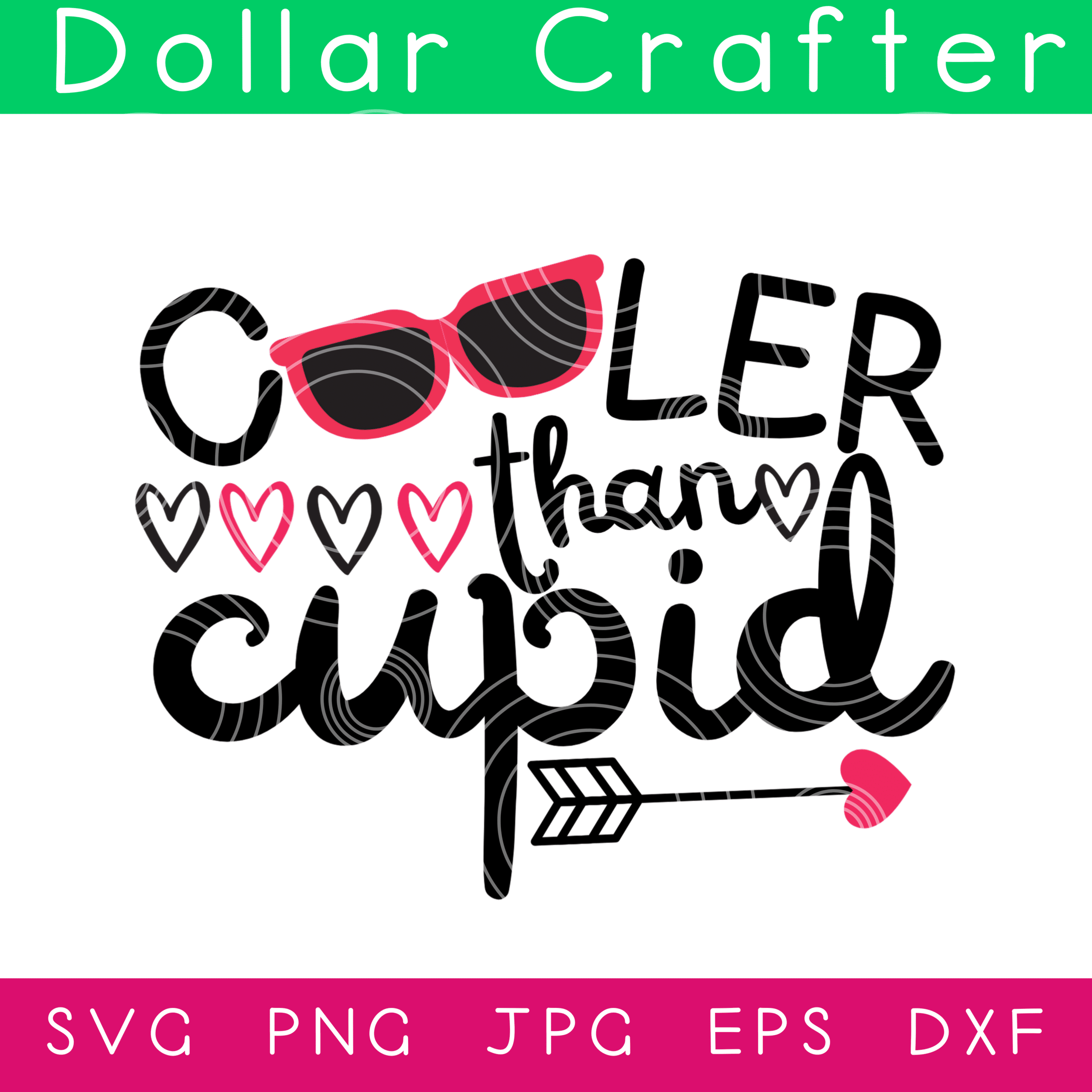Cooler Than Cupid SVG Cut File Set for Cricut or Silhouette