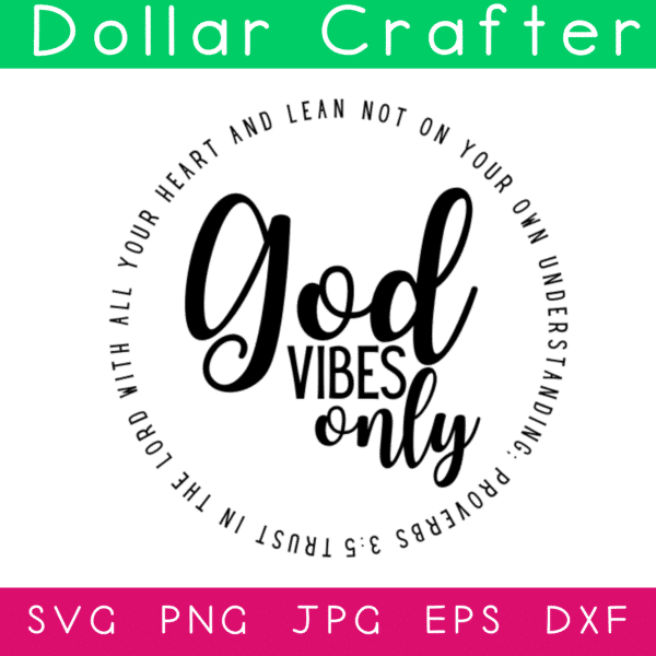 God Vibes Only Circle SVG Cut File Set for Cricut or Silhouette