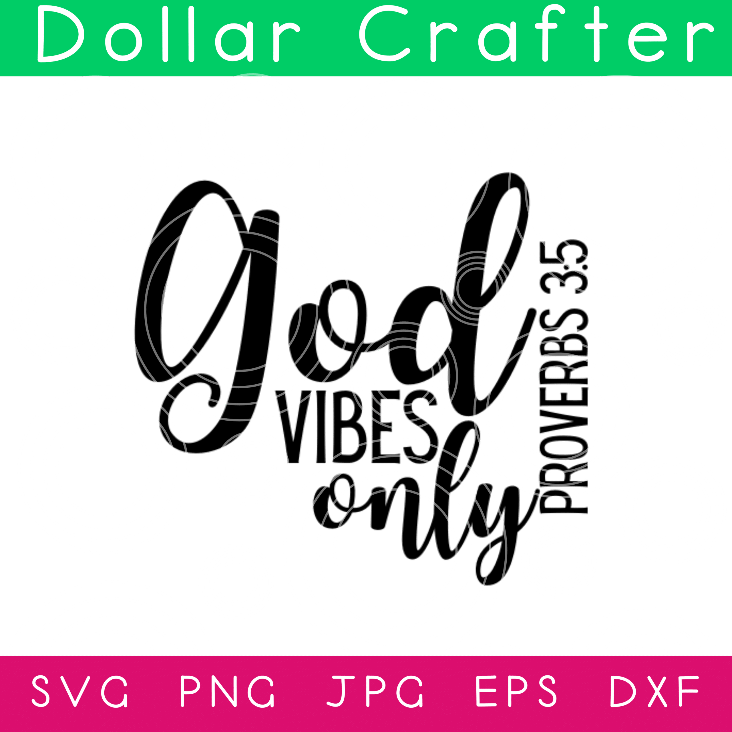 God Vibes Only SVG Cut File Set for Cricut or Silhouette