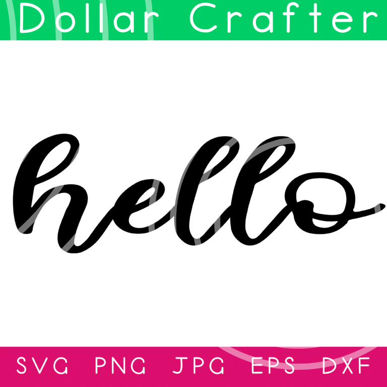hello SVG Cut File Set for Cricut or Silhouette ⋆ Dollar Crafter