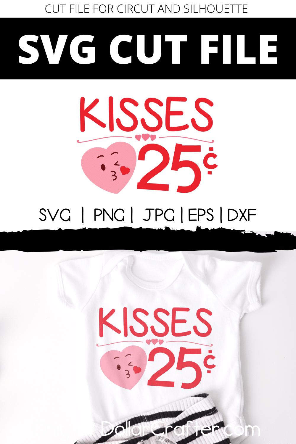 Kisses 25 Cents Svg Cut File Set For Cricut Or Silhouette Dollar Crafter