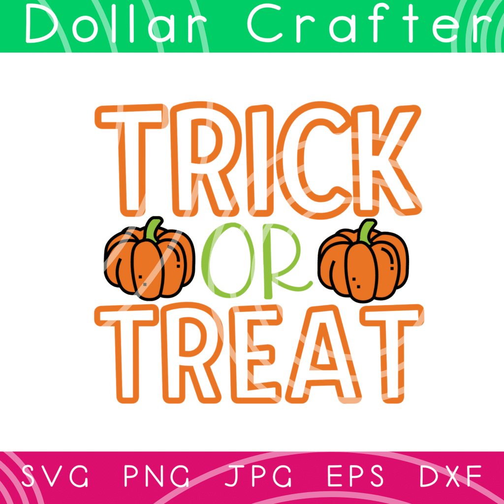 Trick or Treat SVG Cut File Set for Cricut or Silhouette ⋆ Dollar Crafter