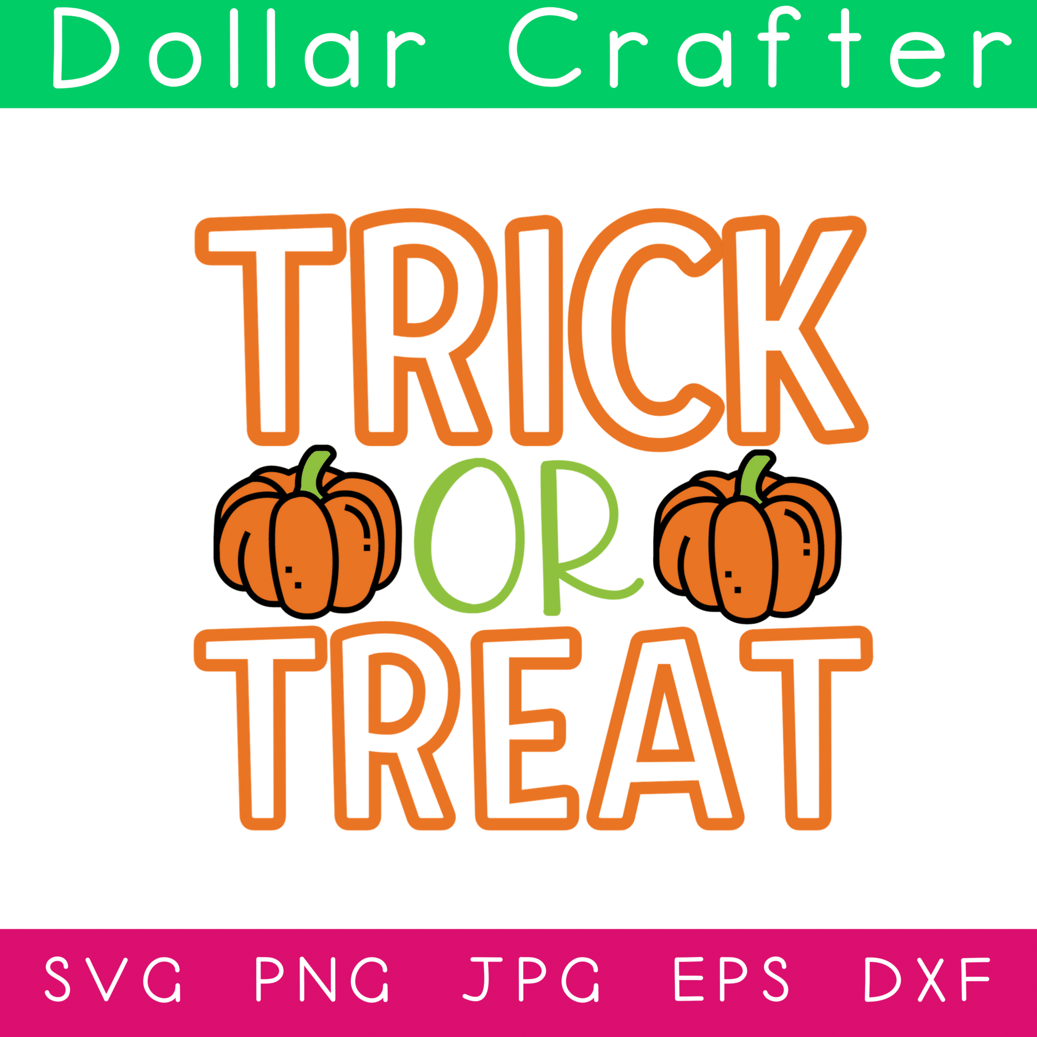 Trick or Treat SVG Cut File Set for Cricut or Silhouette ⋆ Dollar Crafter