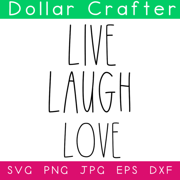 Live Laugh Love SVG Cut File Set for Cricut or Silhouette