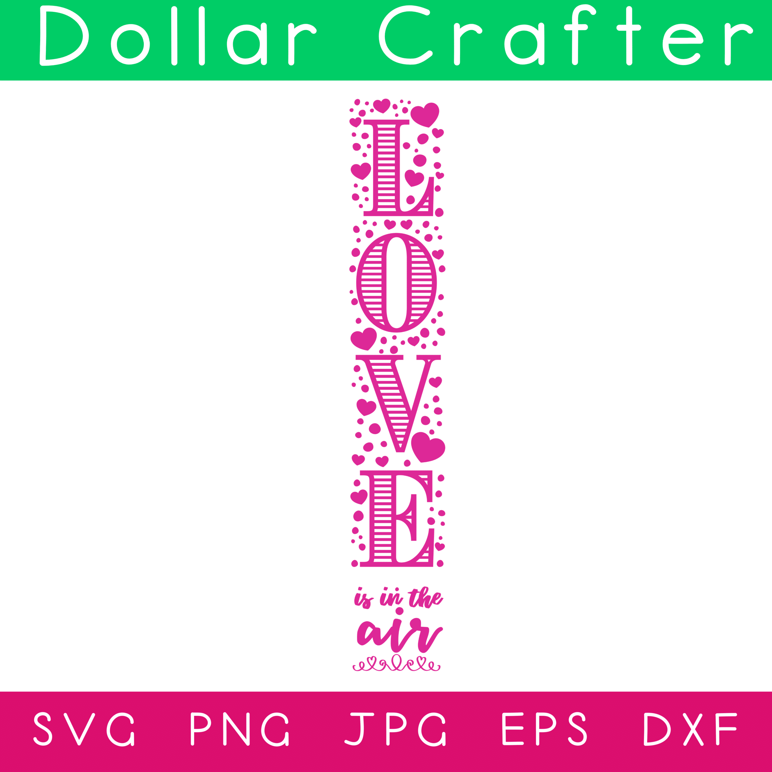 Love is in the Air Vertical Sign SVG Cut File Set for Cricut or Silhouette