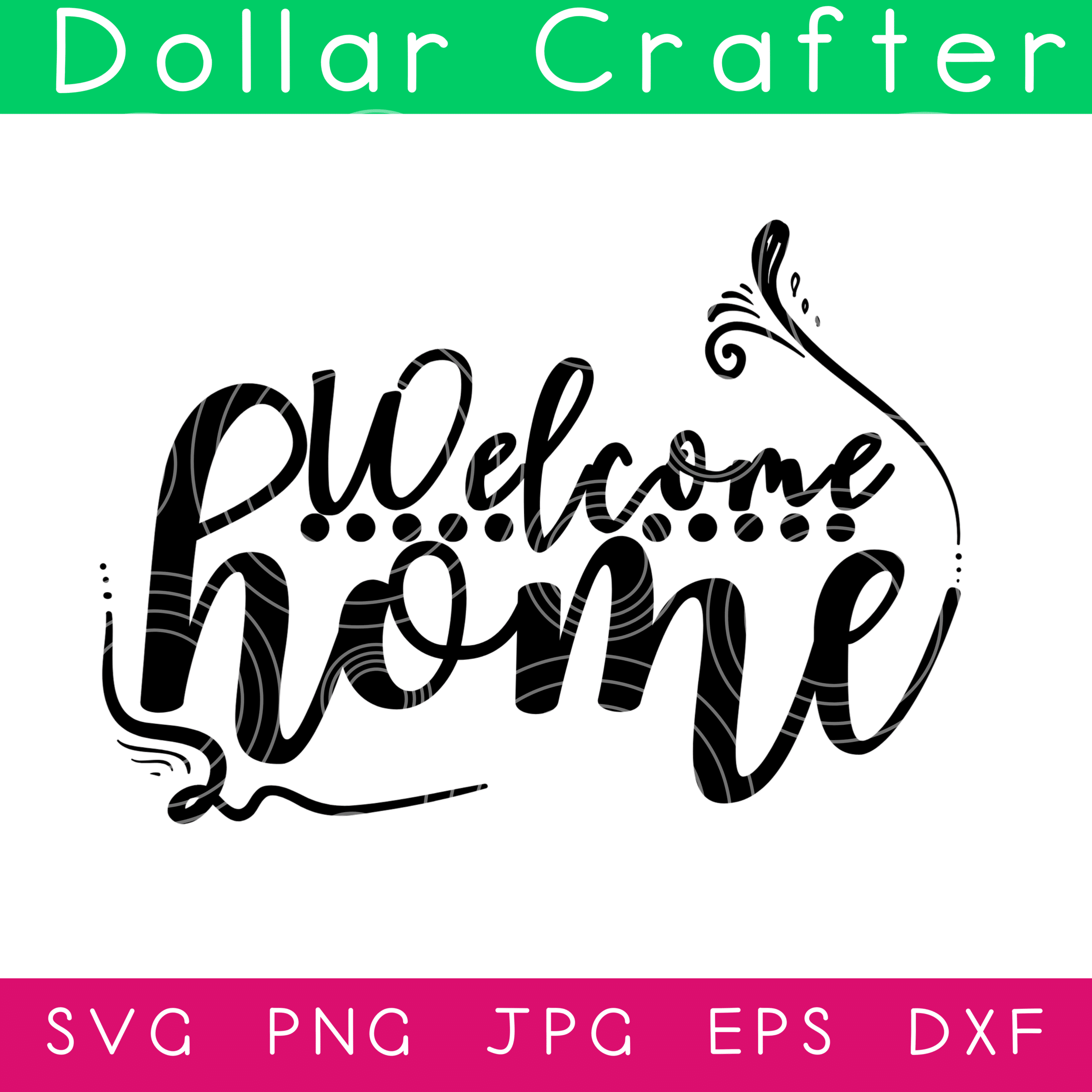 Welcome Home SVG Cut File Set for Cricut or Silhouette