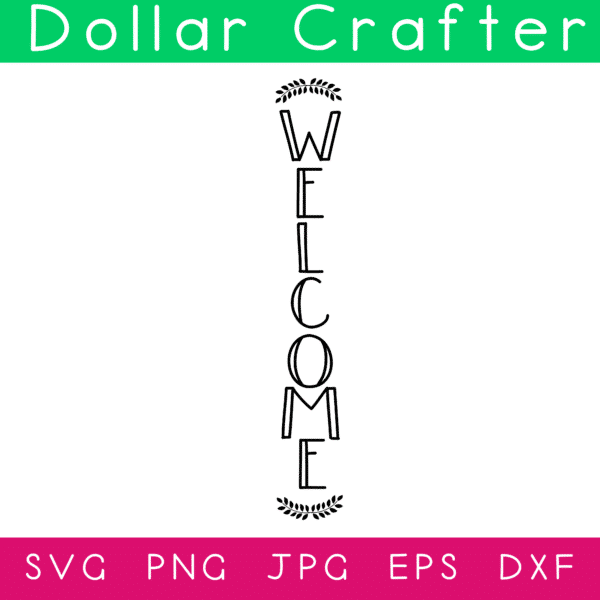 Welcome Sign SVG Cut File Set for Cricut or Silhouette