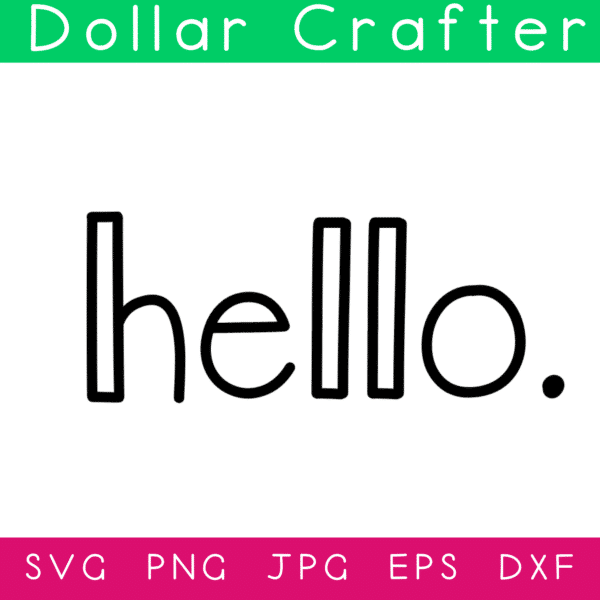 hello SVG Cut File Set for Cricut or Silhouette