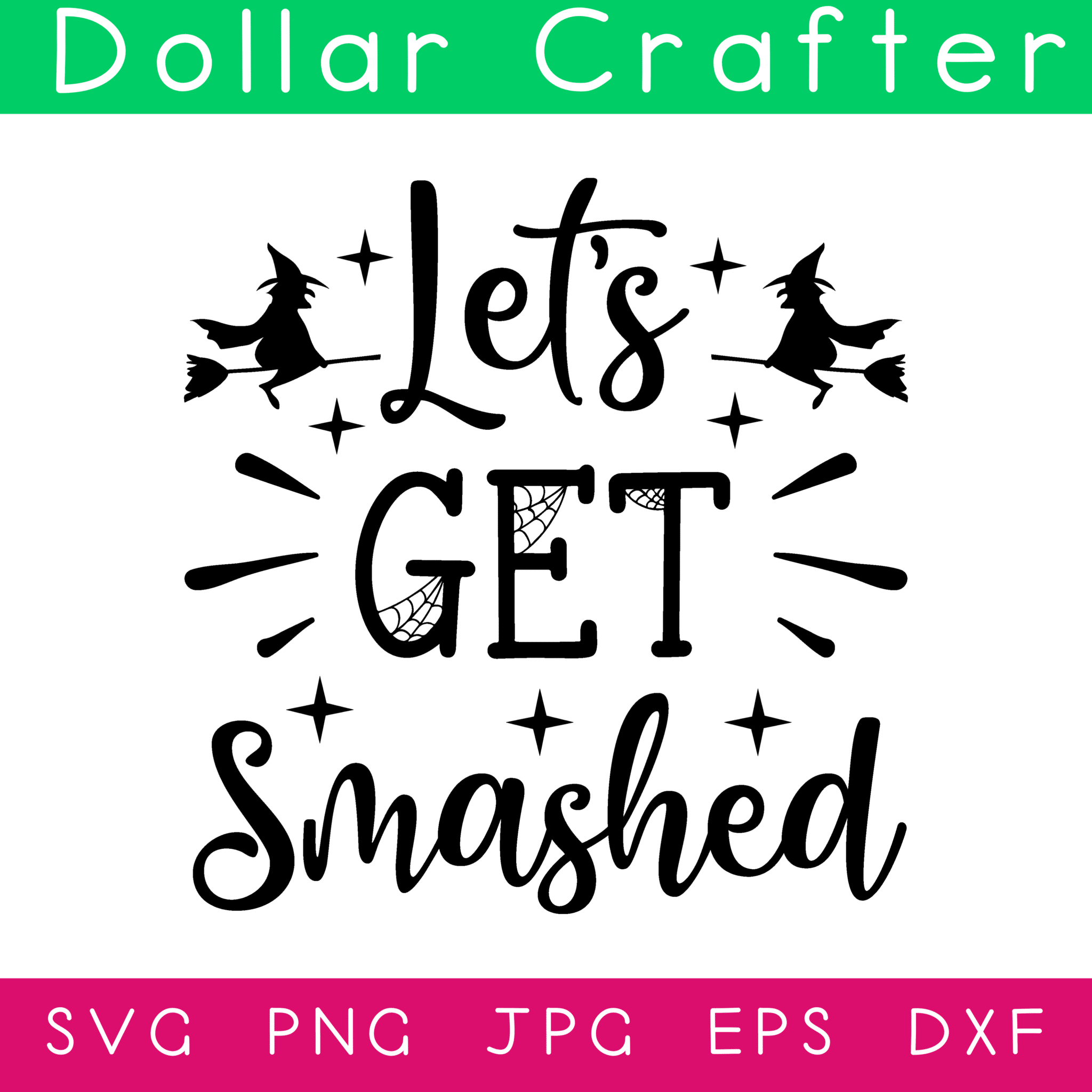 Let's Get Smashed SVG Cut File Set for Cricut or Silhouette ⋆ Dollar ...