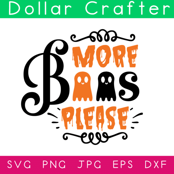 More Boos Please SVG Cut File Set for Cricut or Silhouette
