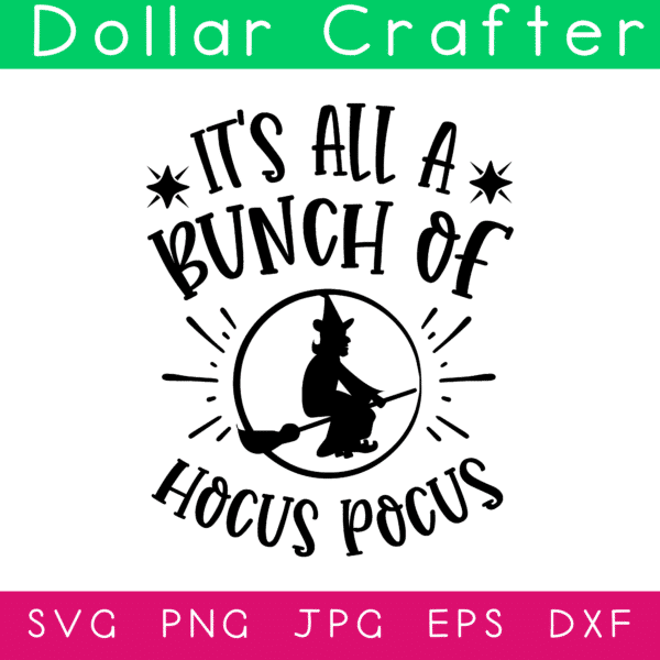 It's All Just a Bunch of Hocus Pocus SVG Cut File Set for Cricut or Silhouette