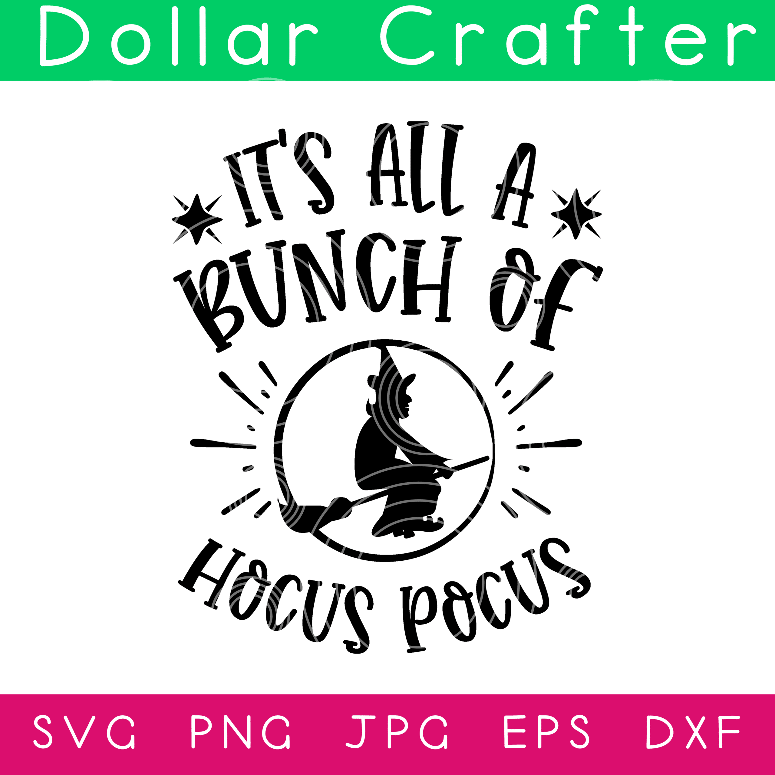 It's All Just a Bunch of Hocus Pocus SVG Cut File Set for Cricut or Silhouette