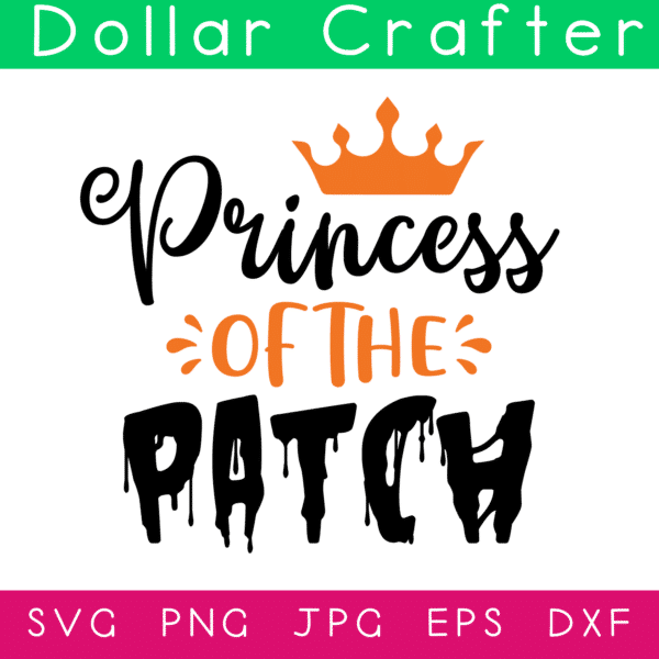 Princess of the Patch SVG Cut File Set for Cricut or Silhouette