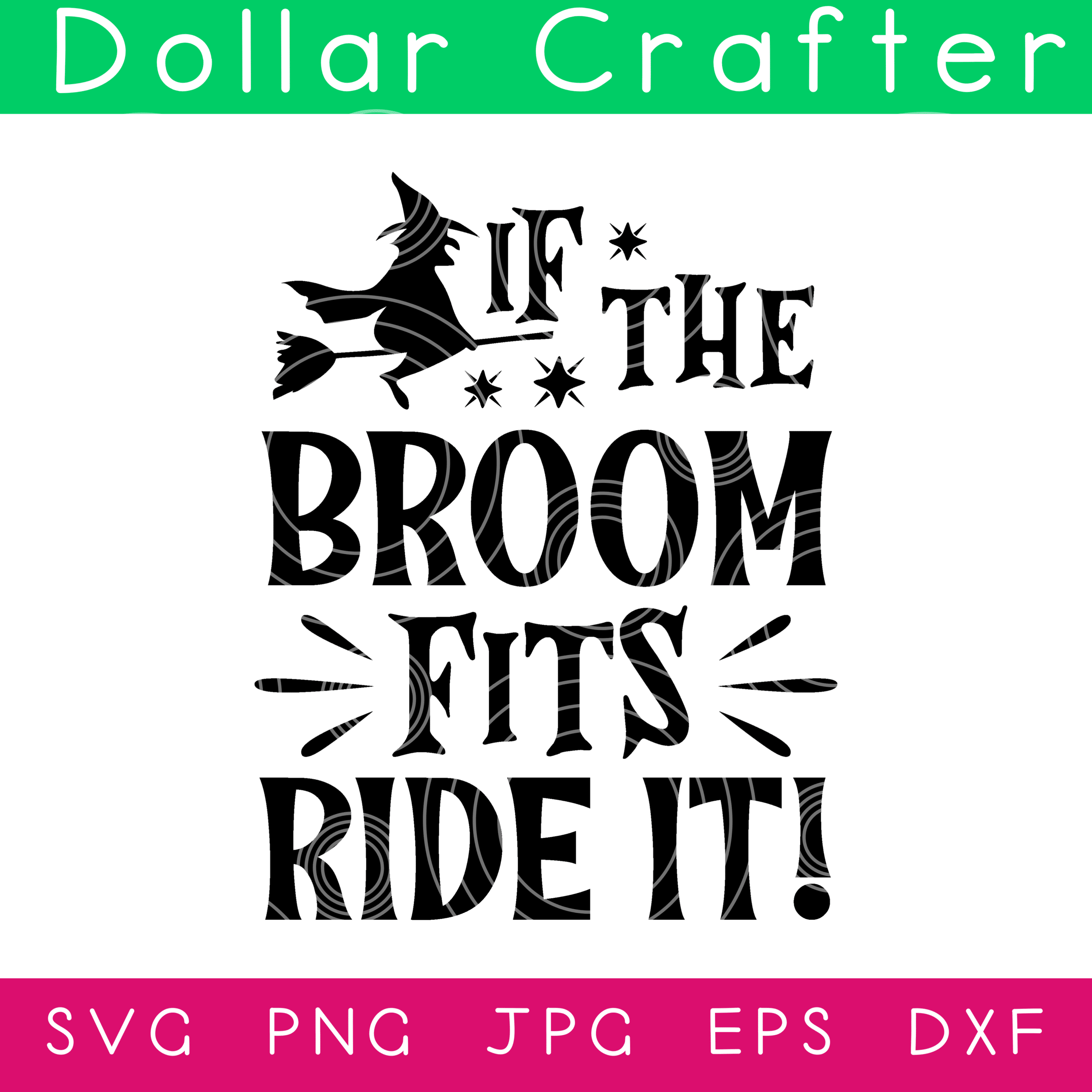 If The Broom Fits Ride It SVG Cut File Set for Cricut or Silhouette