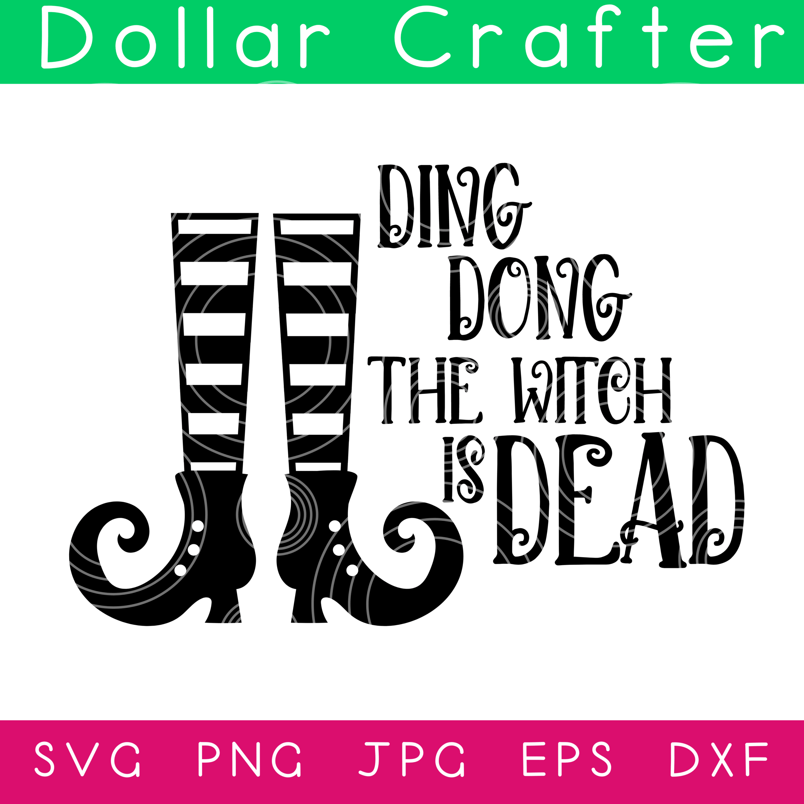 Ding Dong the Witch is Dead SVG Cut File Set for Cricut or Silhouette