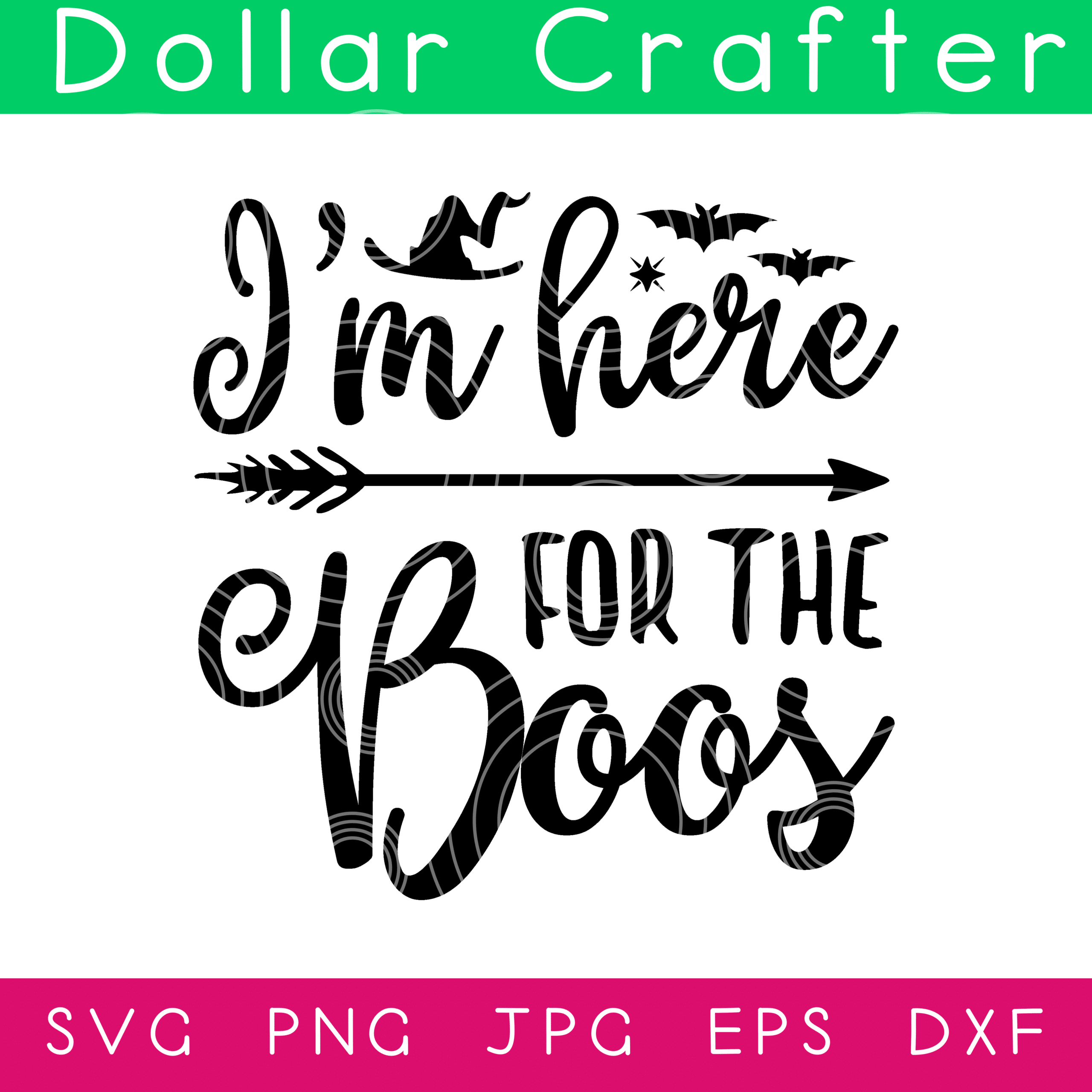 I'm Here for the Boos SVG Cut File Set for Cricut or Silhouette