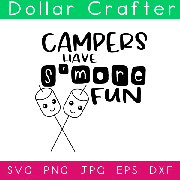 Camper Have S'more Fun SVG Cut File Set for Cricut or Silhouette