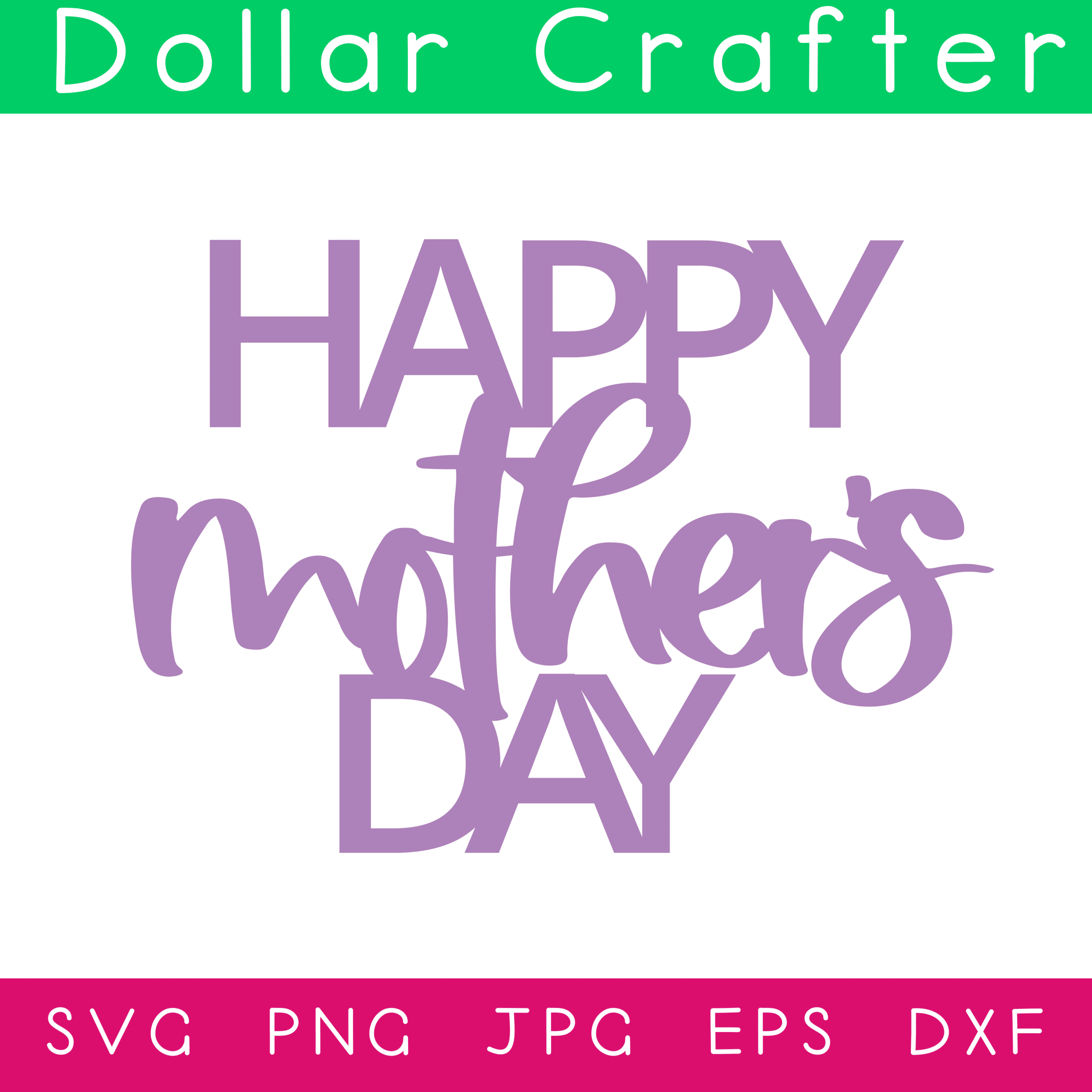 Happy Mother's Day SVG Cut File Set for Cricut or Silhouette